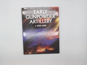 Seller image for Early Gunpowder Artillery c.1300-1600 for sale by Buchschloss