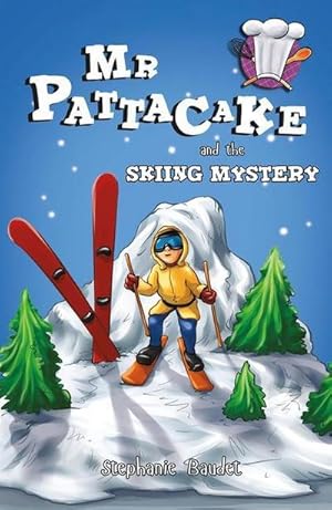 Bild des Verkufers fr MR Pattacake and the Skiing Mystery zum Verkauf von Smartbuy