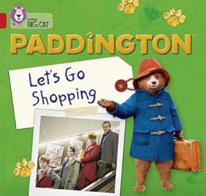 Seller image for Paddington: Let's Go Shopping: Band 2a/Red a for sale by Smartbuy
