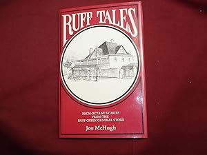 Seller image for Ruff Tales. (Inscribed by the author to his Nana) High Octane Stories from the Ruff Creek General Store. for sale by BookMine