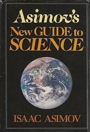 Seller image for Asimov's New Guide to Science for sale by Basically SF Books