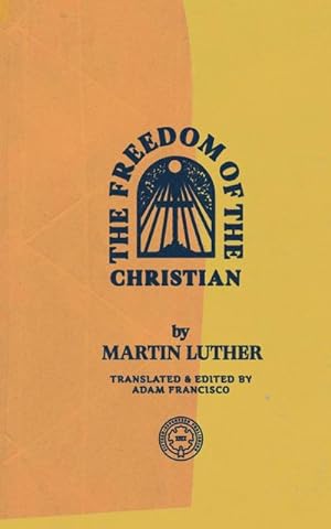Seller image for The Freedom of the Christian for sale by Smartbuy