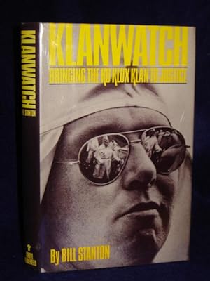 Bild des Verkufers fr Klanwatch: Bringing the Ku Klux Klan to Justice zum Verkauf von Gil's Book Loft
