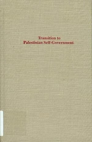 Seller image for Transition to Palestinian Self-Government: Practical Steps Toward Israeli-Palestinian Peace for sale by Bookmarc's