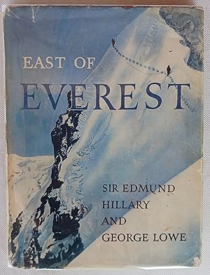 Seller image for East of Everest: An Account of the New Zealand Alpine Club Himalayan Expedition to the Barun Valley in 1954 for sale by Gargoyle Books, IOBA