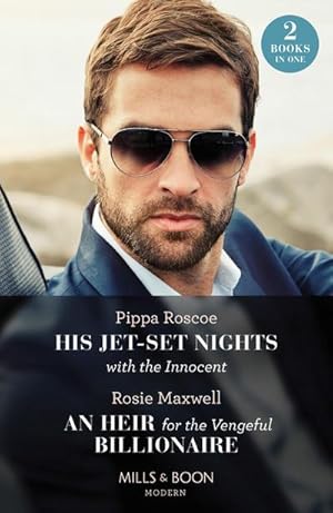 Bild des Verkufers fr His Jet-Set Nights With The Innocent / An Heir For The Vengeful Billionaire - 2 Books in 1 zum Verkauf von Smartbuy
