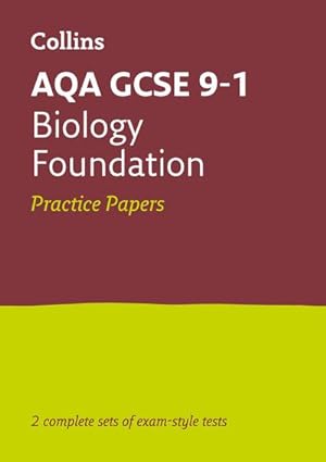Bild des Verkufers fr Collins GCSE 9-1 Revision - Aqa GCSE 9-1 Biology Foundation Practice Test Papers zum Verkauf von Smartbuy