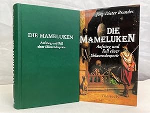 Bild des Verkufers fr Die Mameluken : Aufstieg und Fall einer Sklavendespotie. zum Verkauf von Antiquariat Bler