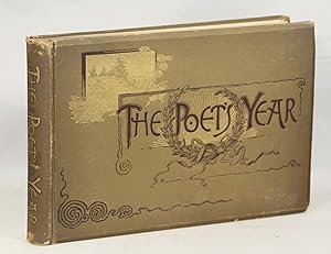 Bild des Verkufers fr The Poets' Year; Original and Selected Poems Embodying the Spirit of the Seasons zum Verkauf von Evening Star Books, ABAA/ILAB