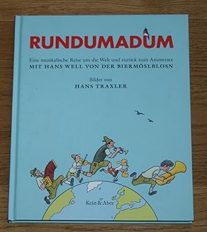 Seller image for Rundumadum. Eine musikalische Reise um die Welt und zurck zum Ammersee. for sale by Antiquariat Gallenberger