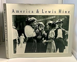 Imagen del vendedor de America and Lewis Hine a la venta por S. Howlett-West Books (Member ABAA)