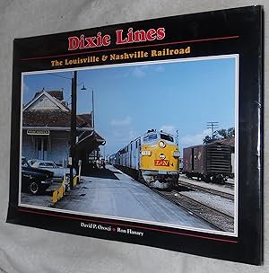 Bild des Verkufers fr Dixie Lines: The Louisville & Nashville Railroad zum Verkauf von Pheonix Books and Collectibles