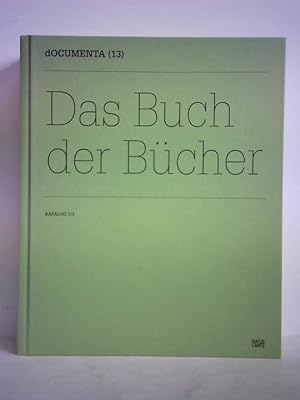 Bild des Verkufers fr dOCUMENTA (13) - Das Buch der Bcher. Katalog 1/3 zum Verkauf von Celler Versandantiquariat