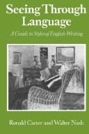 Seller image for Seeing Through Language: A Guide to Styles of English Writing for sale by Giant Giant