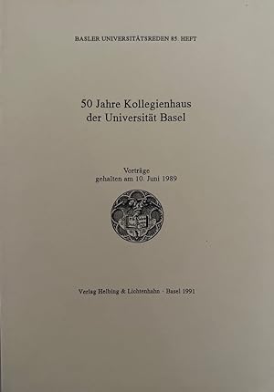 Seller image for 50 Jahre Kollegienhaus der Universitt Basel. Vortrge, gehalten am 10. Juni 1989. for sale by Wissenschaftl. Antiquariat Th. Haker e.K