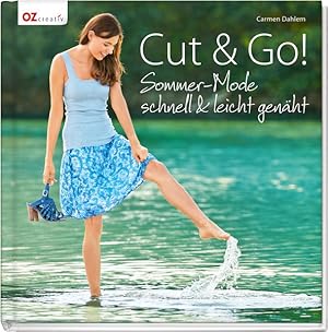 Bild des Verkufers fr Cut & Go!: Sommer-Mode schnell & leicht genht zum Verkauf von Gerald Wollermann