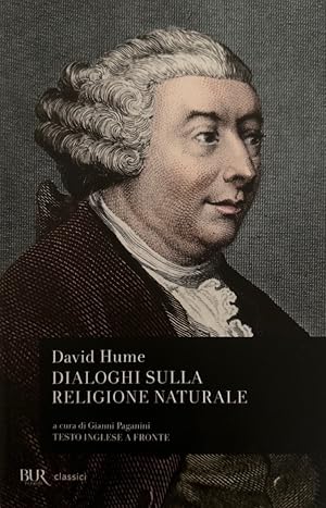 Dialoghi sulla religione naturale. Introduzione, traduzione e note di Gianni Paganini.