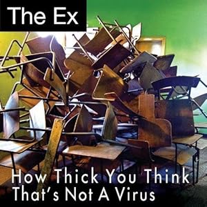 How Thick You Think / That's Not a Virus [Vinyl Single]