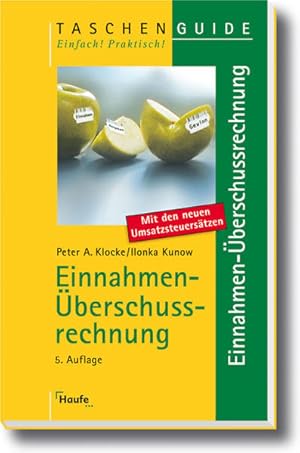 Bild des Verkufers fr Einnahmen-berschussrechnung: Einfache Buchfhrung fr Freiberufler und Selbststndige zum Verkauf von Modernes Antiquariat - bodo e.V.