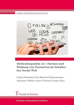 Seller image for Medienlinguistik 3.0 - Formen und Wirkung von Textsorten im Zeitalter des Social Web for sale by moluna