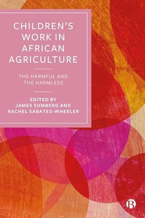 Image du vendeur pour Children\ s Work in African Agriculture: The Harmful and the Harmless mis en vente par moluna