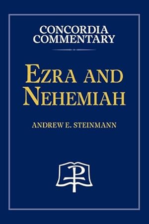 Seller image for Ezra and Nehemiah - Concordia Commentary for sale by AHA-BUCH GmbH