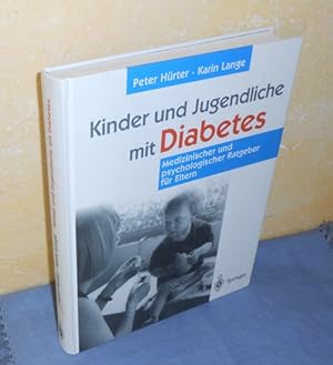 Bild des Verkufers fr Kinder und Jugendliche mit Diabetes : Medizinischer und psychologischer Ratgeber fr Eltern zum Verkauf von AnimaLeser*Antiquariat