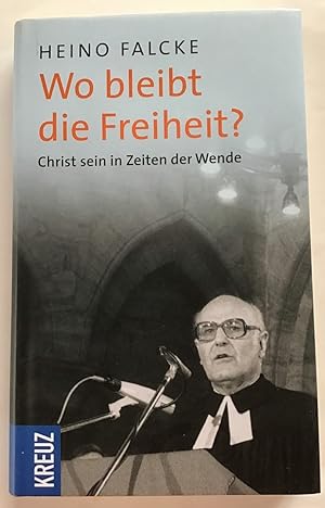 Bild des Verkufers fr Wo bleibt die Freiheit? : Christ sein in Zeiten der Wende. zum Verkauf von Antiquariat Peda