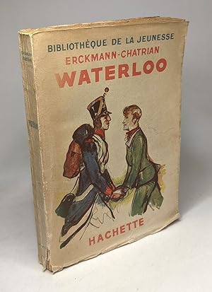 Waterloo / bibliothèque de la jeunesse - illustrations d'E. Dufour