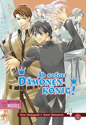 Ab sofort Dämonenkönig! (Nippon Novel), Band 4: Des Königs Tochter