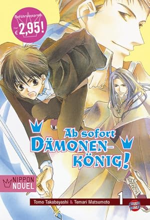 Ab sofort Dämonenkönig! (Nippon Novel), Band 1