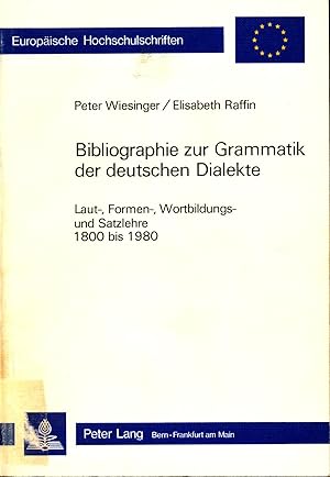 Bild des Verkufers fr Bibliographie zur Grammatik der deutschen Dialekte Laut-, Formen-, Wortbildungs- und Satzlehre 1800 bis 1980 zum Verkauf von avelibro OHG