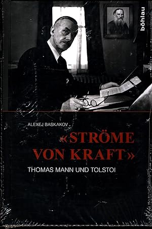 Bild des Verkufers fr Strme von Kraft Thomas Mann und Tolstoi zum Verkauf von avelibro OHG