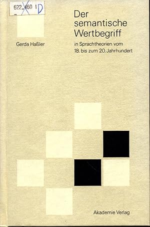 Bild des Verk�ufers f�r Der semantische Wertbegriff in Sprachtheorien vom 18. bis zum 20. Jahrhundert zum Verkauf von avelibro OHG