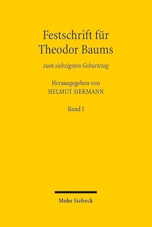 Immagine del venditore per Festschrift fr Theodor Baums zum siebzigsten Geburtstag venduto da CSG Onlinebuch GMBH