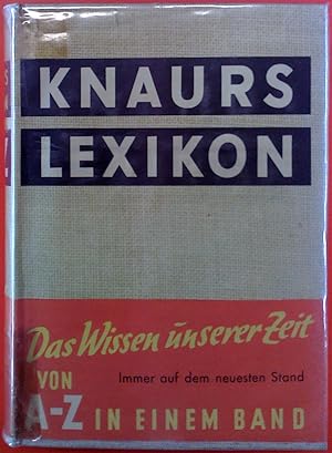 Image du vendeur pour Knaurs Lexikon: Das Wissen unserer Zeit von A-Z in einem Band. - mis en vente par biblion2