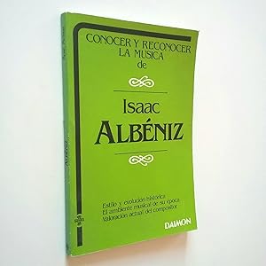 Imagen del vendedor de Conocer y reconocer la msica de Isaac Albniz a la venta por MAUTALOS LIBRERA