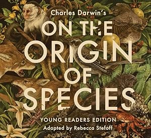 Immagine del venditore per Charles Darwin's On the Origin of Species : Young Readers Edition venduto da GreatBookPricesUK