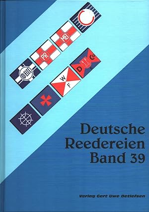 Deutsche Reedereien. BAND 39. Riß-Zeichn. von Karsten Kunibert Krüger-Kopiske. Flaggen-Zeichnunge...