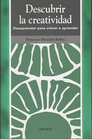 Immagine del venditore per DESCUBRIR LA CREATIVIDAD: DESAPRENDER PARA VOLVER A APRENDER venduto da Librera Hijazo