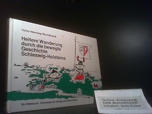 Bild des Verkufers fr Heitere Wanderung durch die bewegte Geschichte Schleswig Holsteins : ein Bilderbuch. zum Verkauf von Der Buchecker
