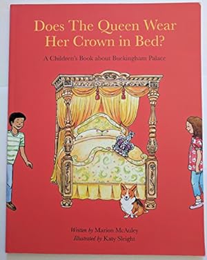 Bild des Verkufers fr Does The Queen Wear Her Crown In Bed ? : zum Verkauf von WeBuyBooks