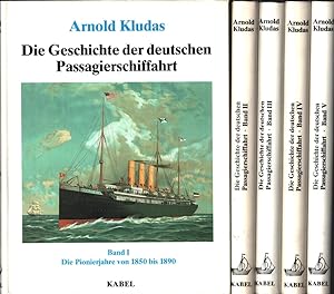 Die Geschichte der deutschen Passagierschiffahrt. BAND I-V in 5 Bdn. (= komplett).