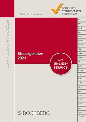 Seller image for Steuergesetze 2021: mit allen aktuellen nderungen und Stichwortverzeichnis, inkl. Online-Service (DStI-Praktikertexte) for sale by Rheinberg-Buch Andreas Meier eK