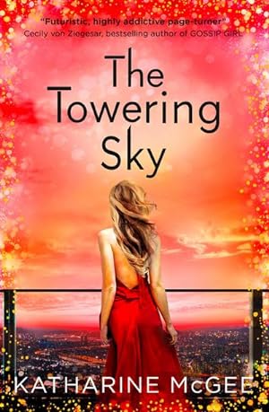 Bild des Verkufers fr The Towering Sky: Katharine McGee (The Thousandth Floor, Band 3) zum Verkauf von Rheinberg-Buch Andreas Meier eK