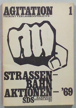 Agitation 1: Strassenbahnaktionen '69.
