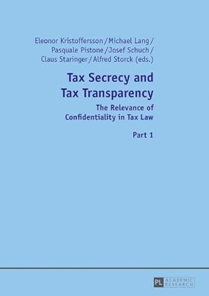 Imagen del vendedor de Tax Secrecy and Tax Transparency: The Relevance of Confidentiality in Tax Law- Part 1 and 2 a la venta por Rheinberg-Buch Andreas Meier eK