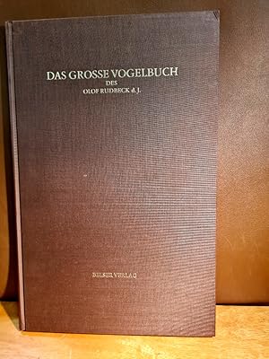 Seller image for Das grosse Vogelbuch des Olof Rudbeck. Historischer, Kunsthistorischer und Ornithologischer Kommentar. for sale by Antiquariat Friederichsen