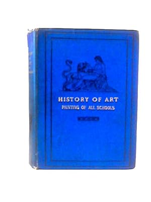 Bild des Verkufers fr An Elementary History of Art Painting zum Verkauf von World of Rare Books