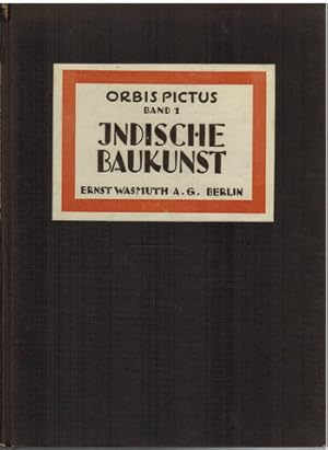 Seller image for Orbis Pictus Bd. 1. Indische Baukunst. Vorwort von Paul Westheim. for sale by Antiquariat Appel - Wessling